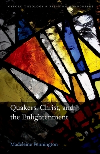 Cover image: Quakers, Christ, and the Enlightenment 9780192895271