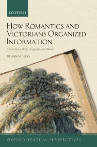 Imagen de portada: How Romantics and Victorians Organized Information 9780192895318