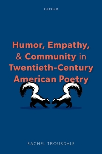 Cover image: Humor, Empathy, and Community in Twentieth-Century American Poetry 9780192895714