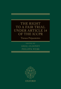 Cover image: The Right to a Fair Trial under Article 14 of the ICCPR 9780192652775