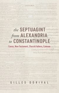 Omslagafbeelding: The Septuagint from Alexandria to Constantinople 9780192898098