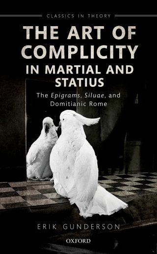 Cover image: The Art of Complicity in Martial and Statius 9780192653079