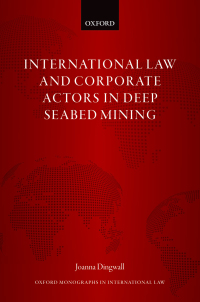 Immagine di copertina: International Law and Corporate Actors in Deep Seabed Mining 9780192653307