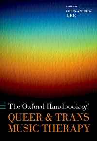 Imagen de portada: The Oxford Handbook of Queer and Trans Music Therapy 1st edition 9780192898364