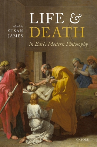 Omslagafbeelding: Life and Death in Early Modern Philosophy 9780192843616