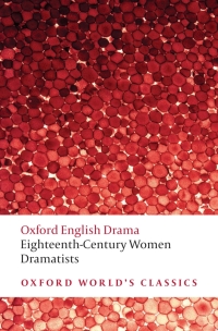 Imagen de portada: Eighteenth-Century Women Dramatists 9780199554812