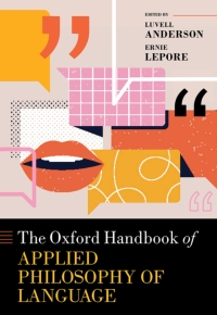 Immagine di copertina: The Oxford Handbook of Applied Philosophy of Language 1st edition 9780192844118