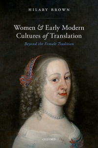 Cover image: Women and Early Modern Cultures of Translation 9780192844347