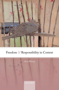 صورة الغلاف: Freedom and Responsibility in Context 9780192845603