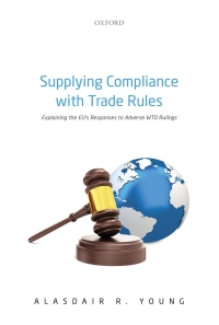 صورة الغلاف: Supplying Compliance with Trade Rules 9780192845610