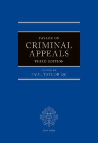 Cover image: Taylor on Criminal Appeals 3rd edition 9780192846600