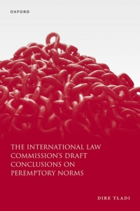 Imagen de portada: The International Law Commission's Draft Conclusions on Peremptory Norms 1st edition 9780192846099