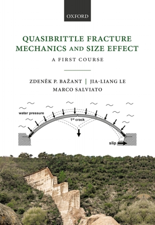 Omslagafbeelding: Quasibrittle Fracture Mechanics and Size Effect 9780192846242