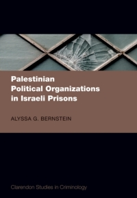 Cover image: Palestinian Political Organizations in Israeli Prisons 1st edition 9780192661760