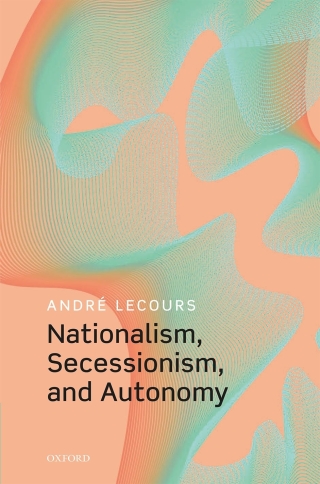 Omslagafbeelding: Nationalism, Secessionism, and Autonomy 9780192662149