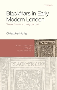 Imagen de portada: Blackfriars in Early Modern London 9780192846976
