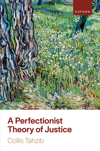 Cover image: A Perfectionist Theory of Justice 9780192847119