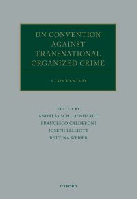 表紙画像: UN Convention against Transnational Organized Crime 9780192847522