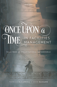 Imagen de portada: Once Upon a Time in Facilities Management 1st edition 9780192848192