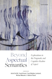 Cover image: Beyond Aspectual Semantics 1st edition 9780192849311