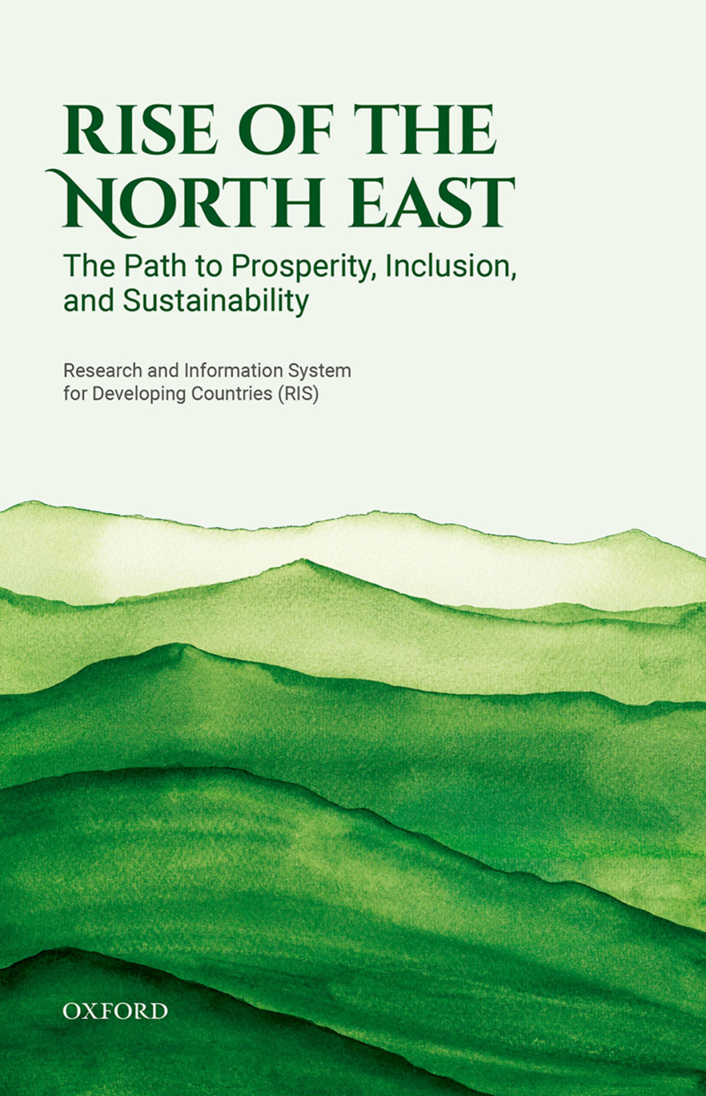 Rise of the North East The Path to Prosperity, Inclusion, and Sustainability