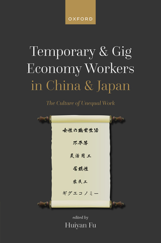 Cover image: Temporary and Gig Economy Workers in China and Japan 9780192849694
