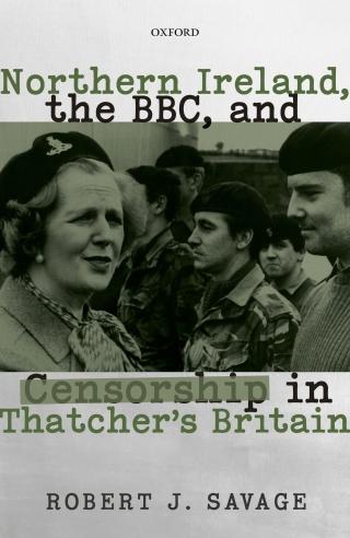 Immagine di copertina: Northern Ireland, the BBC, and Censorship in Thatcher's Britain 9780192849748