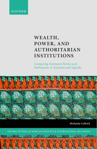 Imagen de portada: Wealth, Power, and Authoritarian Institutions 1st edition 9780192667359