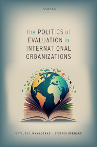 Immagine di copertina: The Politics of Evaluation in International Organizations 9780192855206