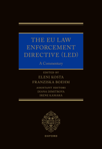 Cover image: The EU Law Enforcement Directive (LED) 1st edition 9780192855220