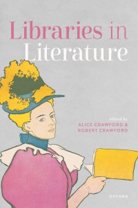 Immagine di copertina: Libraries in Literature 9780192855732