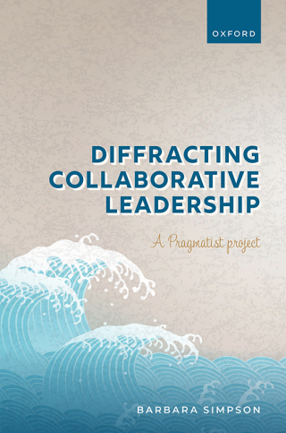 Imagen de portada: Diffracting Collaborative Leadership 1st edition 9780192856029