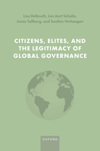 Cover image: Citizens, Elites, and the Legitimacy of Global Governance 9780192668943