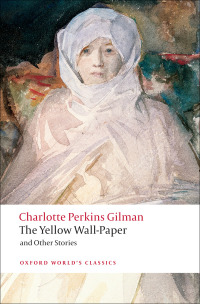 Imagen de portada: The Yellow Wall-Paper and Other Stories 9780199538843