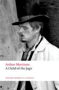 Cover image: A Child of the Jago 9780199605514