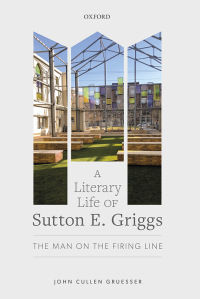 Omslagafbeelding: A Literary Life of Sutton E. Griggs 9780192856319