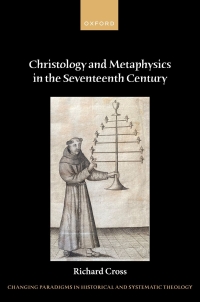 Cover image: Christology and Metaphysics in the Seventeenth Century 9780192856432