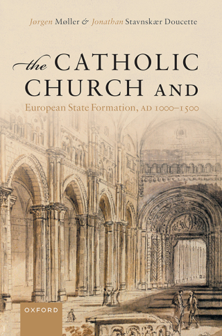 Imagen de portada: The Catholic Church and European State Formation, AD 1000-1500 9780192857118