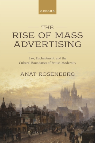 Cover image: The Rise of Mass Advertising 9780192858917