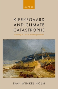 Omslagafbeelding: Kierkegaard and Climate Catastrophe 9780192862518
