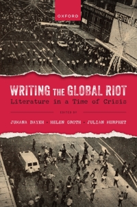 Immagine di copertina: Writing the Global Riot 1st edition 9780192862594