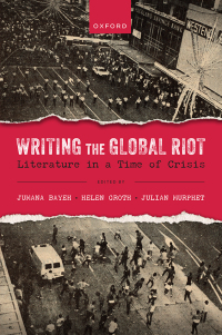 Imagen de portada: Writing the Global Riot 1st edition 9780192862594