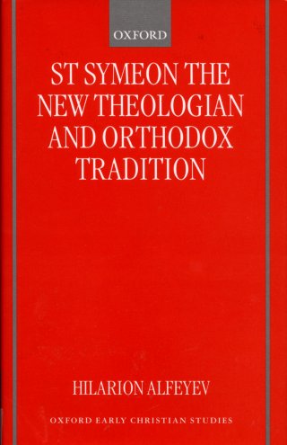 Cover image: St Symeon the New Theologian and Orthodox Tradition 9780191683893