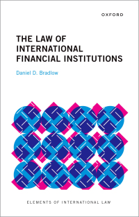 Cover image: The Law of International Financial Institutions 1st edition 9780192862822