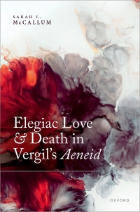 صورة الغلاف: Elegiac Love and Death in Vergil's Aeneid 1st edition 9780192863003