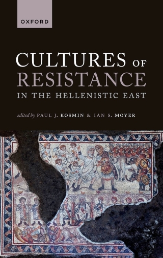 Imagen de portada: Cultures of Resistance in the Hellenistic East 9780192678270