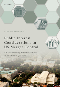 Imagen de portada: Public Interest Considerations in US Merger Control 1st edition 9780192864451