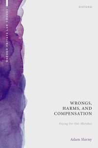 Cover image: Wrongs, Harms, and Compensation 1st edition 9780192864567