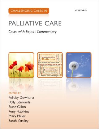 Cover image: Challenging Cases in Palliative Care 1st edition 9780192864741
