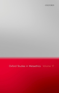 Omslagafbeelding: Oxford Studies in Metaethics, Volume 17 9780192865601